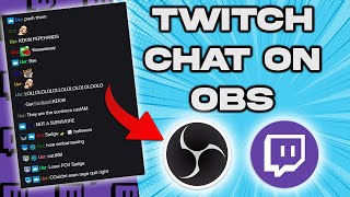 How To Add TWITCH CHAT To OBS STUDIO in under 5 minutes [upl. by Gelya]