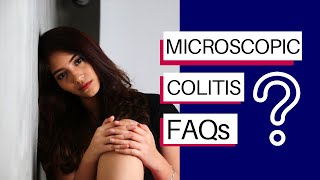 Microscopic Colitis FAQs [upl. by Brunelle672]