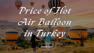 Price of Hot Air Balloon in Turkey cappadocia hotairballoon travel [upl. by Bury602]