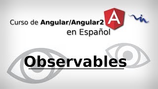 Curso de Angular  Observables  Subscripciones [upl. by Perretta696]