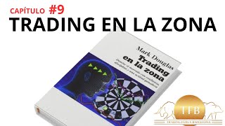 Trading en la zona Capitulo 9 Mark Douglas trading en la zona [upl. by Artsa]