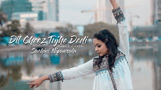 Dil Cheez Tujhe Dedi Dance Cover  Sachini Nipunsala [upl. by Spragens694]