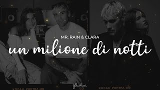 mr rain clara  un milione di notti testo [upl. by Sheaff50]