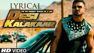 DESI KALAKAR BY YOYO HONEY SINGH SONAKSHI SENHA  LYRICS BY YOYO HONEY SINGH YOUTUBE  VIRAL SONG [upl. by Fairbanks]