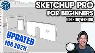 Getting Started with SketchUp in 2021  Part 1  BEGINNERS START HERE Desktop Version Tutorial [upl. by Torr598]