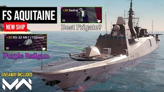 NEW FRIGATE FS Aquitaine D650  With RG32 Mk1 Best Frigate  Modern Warships [upl. by Ecnadnak]