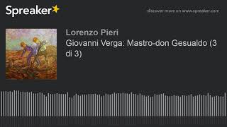 Mastro Don Gesualdo  Giovanni Verga 1di6 [upl. by Dorene]