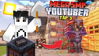 Minecraft Mega SMP Tập 3 Nâng Cấp Giáp NETHERITE NGON NHẤT [upl. by Mohammed]