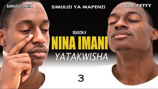 SIMULIZI YA MAPENZI NINA IMANI YATAKWISHA 3 season II BY DOEN [upl. by Reeher661]