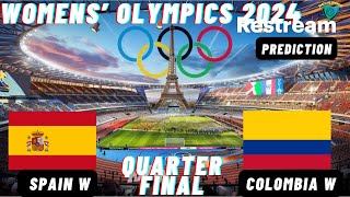 Spain vs Colombia Live Stream Womens Olympic Soccer 2024 Quarter Final Commentary Score [upl. by Bainbrudge]