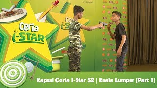 Kapsul Ceria IStar 2017  Kuala Lumpur Bahagian 1 [upl. by Elvin]