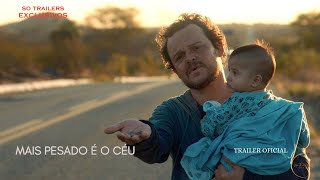 Mais Pesado é o Céu｜Trailer Oficial [upl. by Atnim]