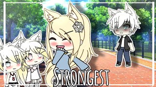 Strongest  Gacha Life  GLMV Music Video OCs Back Story [upl. by Conlon193]