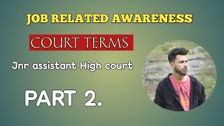 Job related awareness  Court terms jr assistant high court jampk  part 2 [upl. by Noicpesnoc]