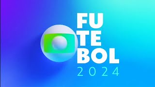 Chamada do FUTEBOL 2024 na GLOBO [upl. by Witha576]