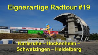 Eignerartige Radtour 19 Karlsruhe  Hockenheim  Schwetzingen  Heidelberg [upl. by Mandelbaum]