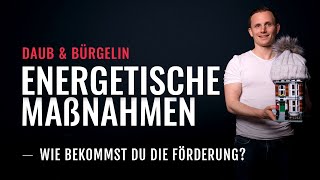 Energetische Maßnahmen an deinem Haus  So bekommst du die Förderung  Daub amp Bürgelin [upl. by Dryden]