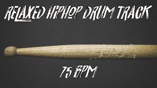 Relaxed hiphop drum track 75 bpm [upl. by Yremogtnom]