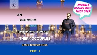 Temperature Elements  Thermocouples  Part1  Basic Information [upl. by Sedinoel]