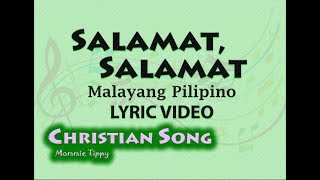 Salamat Salamat Malayang Pilipino LYRIC VIDEO Best Tagalog Christian Song [upl. by Coralyn201]