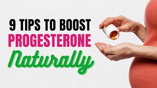 9 Tips to Increase Progesterone Naturally [upl. by Almita]