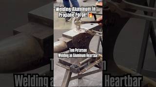 Aluminum Welding in Propane Forge‼️Tom Peterson Builds an Aluminum Heartbar Horseshoe [upl. by Alesig]