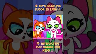 🔥 OH NO THE FLOOR IS LAVA 🌋😻 INTERACTIVE FUN GAMES FOR KIDS 🎡 PURR PURR [upl. by Yrolam923]