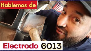 ✅COMO SOLDAR CON ELECTRODO 6013  EXPLICACIÓN USOS Y PRUEBAS PRACTICAS 🔥 [upl. by Lisha368]