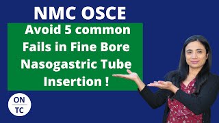 NMC OSCE Avoid 5 Most Common Fail Insertion of Fine Bore Nasogastric Tube [upl. by Busey277]