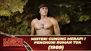 MISTERI GUNUNG MERAPI I PENGHUNI RUMAH TUA 1989 FULL MOVIE HD [upl. by Aratak]