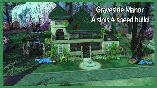 Graveside Manor  Sims 4 Speed Build [upl. by Nilkoorb573]