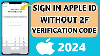 How To Sign in Apple ID Without Verification Code  Sign in Apple ID without 2F codee [upl. by Arnoldo363]