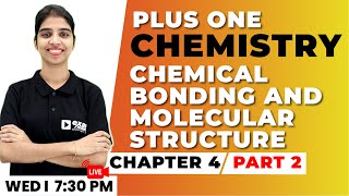 1 Chemistry  Chemical Bonding and Molecular Structure Part 2  Chapter 4  Exam Winner [upl. by Acinehs]