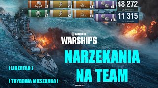 WoWs narzekania na team Libertad  Zagrajmy w World of Warships [upl. by Kroll]