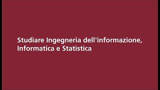 Studiare Ingegneria dellinformazione Informatica e Statistica [upl. by Durno]