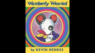 Wemberly Worried by Kevin Henkes [upl. by Nauqram184]