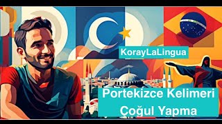 Portekizce kelimeleri çoğul yapma kuralları [upl. by Azalea277]