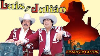 Las Mejores Canciones de Luis Y Julián💥 Puros Corridos Viejitos 🔥 Mix Para Pistear [upl. by Ciryl]