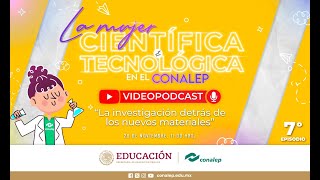 Episodio 7 quotLa mujer científica y tecnológica en el Conalepquot [upl. by Minerva]