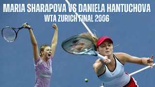 MARIA SHARAPOVA VS DANIELA HANTUCHOVA  2006 WTA ZURICH WOMENS FINAL [upl. by Assilak]