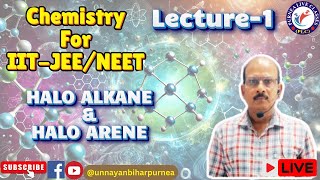 IITJEENEET  CHEMISTRY HALO ALKANE amp HALO ARENE  LEC1  281024 [upl. by Abbub]