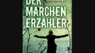 Antonia Michaelis  Der Märchenerzähler Zuerst [upl. by Pallas]