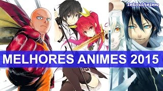 TOP 10 Melhores Animes de 2015 [upl. by Dove]