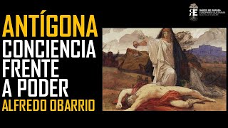 Antígona frente al poder Literatura y actualidad de la gran heroína griega Alfredo Obarrio [upl. by Enawd]