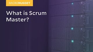 MicroNuggets Scrum Master Explained [upl. by Ecnadnak]