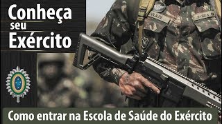 Como ingressar na Escola de Saúde do Exército  ConheçaSeuExército [upl. by Swor]