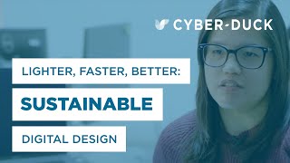 Lighter Faster Better Sustainable Digital Design  CyberDuck [upl. by Soirtimid]