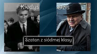 Aktorzy z filmu z Szatan z siódmej klasy🎬🎬🎬 [upl. by Laspisa]