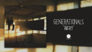 Generationals  Avery OFFICIAL AUDIO [upl. by Nedi]