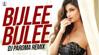 Bijlee Bijlee Remix  DJ Paroma  Harrdy Sandhu  Palak Tiwari  Jaani [upl. by Wardle690]